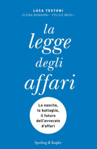 Title: La legge degli affari, Author: Luca Testoni