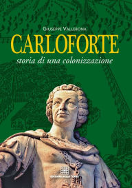 Title: Carloforte. Storia di una colonizzazione, Author: Vallebona Giuseppe
