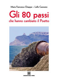Title: Gli 80 passi che hanno cambiato il Poetto, Author: Maria Francesca Chiappe