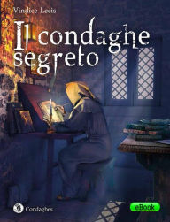 Title: Il condaghe segreto, Author: Vindice Lecis