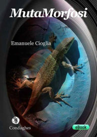 Title: MutaMorfosi, Author: Emanuele Cioglia