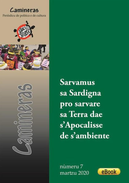 Sarvamus sa Sardigna pro sarvare sa Terra dae s'Apocalisse de s'ambiente: Camineras nùmeru 7 - martzu 2020