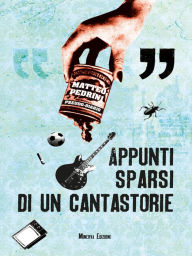 Title: Appunti sparsi di un cantastorie, Author: Matteo Pedrini