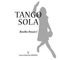 Title: Tango sola, Author: Rosalba Panzieri