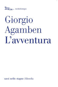 Title: L'avventura, Author: Giorgio Agamben