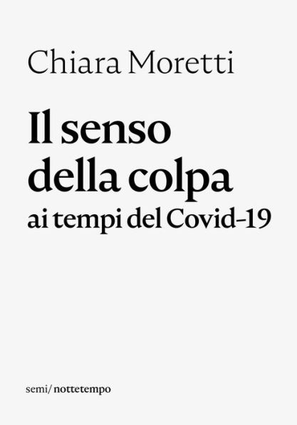 Il senso della colpa: ai tempi del Covid-19