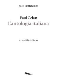 Title: L'antologia italiana: a cura di Dario Borso, Author: Paul Celan