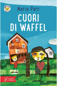 Title: Cuori di waffel, Author: Maria Parr