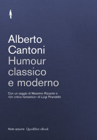 Title: Humour classico e moderno, Author: Alberto Cantoni