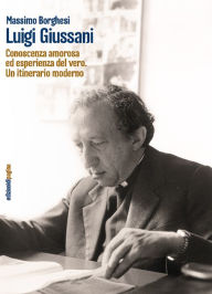Title: Luigi Giussani, Author: Massimo Borghesi
