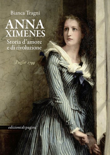 Anna Ximenes: Storia d'amore e di rivoluzione