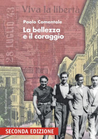 Title: La bellezza e il coraggio: II edizione, Author: Paolo Comentale