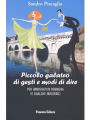Piccolo galateo di gesti e di modi di dire: Per emigrati in Romagna e qualche indigeno