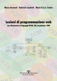 Title: Lezioni di Programmazione Web: con riferimento ai linguaggi HTML, CSS, Javascript e PHP, Author: Marco Avvenuti
