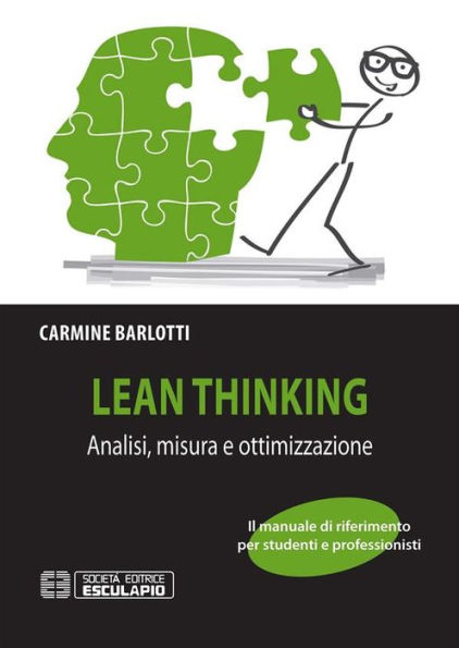 Lean Thinking. Analisi Misura Ottimizzazione