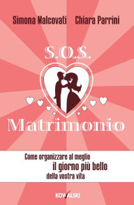 Title: S.O.S. Matrimonio, Author: Chiara Parrini Simona Malcovati
