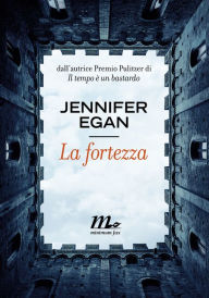 Title: La fortezza (The Keep), Author: Jennifer Egan