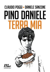 Title: Pino Daniele. Terra mia, Author: Claudio Poggi