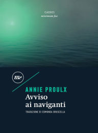 Title: Avviso ai naviganti, Author: Annie Proulx