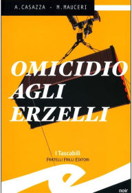 Title: Omicidio agli Erzelli, Author: Andrea Casazza