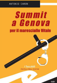 Title: Summit a Genova per il maresciallo Vitale, Author: Caron Antonio