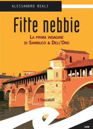 Title: Fitte Nebbie: La prima indagine di Sambuco & Dell'Oro, Author: Alessandro Reali