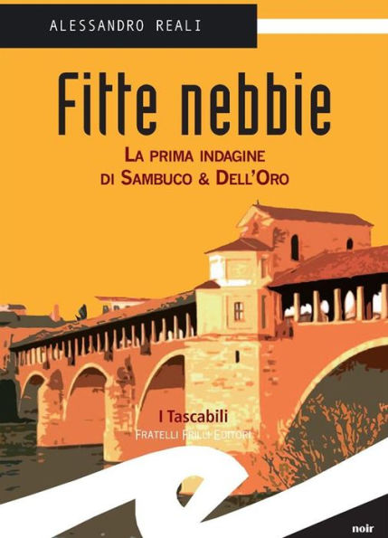 Fitte Nebbie: La prima indagine di Sambuco & Dell'Oro