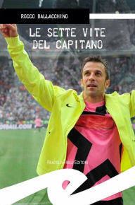 Title: Le sette vite del capitano, Author: Rocco Ballacchino