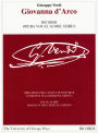 Giovanna d'Arco: Dramma Lirico in Four Acts. Libretto by Temistocle Solera. The Piano-Vocal Score