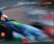 Title: Benetton Formula 1: A Story, Author: Pino Allievi