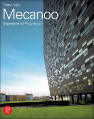 Mecanoo: Experimental Pragmatism
