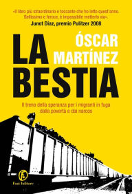 Title: La bestia, Author: Oscar Martínez