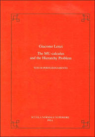 Title: The mu-calculus and the hierarchy problem / Edition 1, Author: Giacomo Lenzi