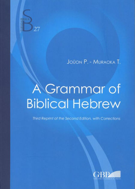 A Grammar For Biblical Hebrew (Revised Edition) Free Download