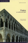 Venice: An Architectural Guide