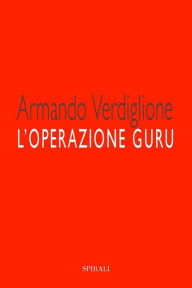 Title: L'operazione guru, Author: Armando Verdiglione