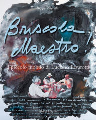 Title: Briscola Maestro!: Il piccolo mondo di Luciano Pavarotti, Author: Beppe Zagaglia