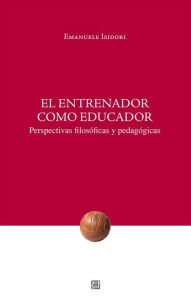 Title: El entrenador como educador, Author: Emanuele Isidori