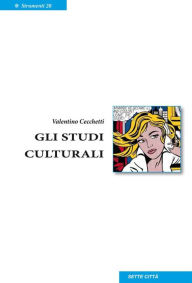 Title: Gli Studi Culturali, Author: Valentino Cecchetti