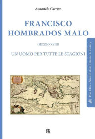 Title: Francisco Hombrados Malo (secolo XVIII): Un uomo per tutte le stagioni, Author: Annastella Carrino