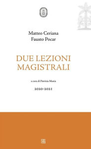 Title: Due lezioni magistrali, Author: Matteo Cerania