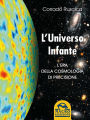 Universo Infante: L'era della cosmologia di precisione