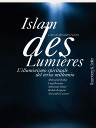 Title: Islam des Lumières: L'illuminismo spirituale del terzo millennio, Author: AA.VV.