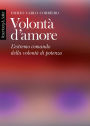 Volontà d'amore: L'estremo comando della volontà di potenza