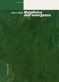 Title: Metafisica dell'emergenza, Author: Erica Onnis