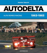 Free e-book download for mobile phones Autodelta: Alfa Romeo Racing 1963-1983 by Maurizio Tabucchi 9788879117135 English version RTF CHM ePub