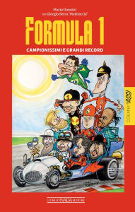 Title: Formula 1. Campionissimi e grandi record, Author: Mario Donnini