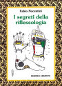 I segreti della riflessologia