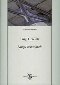 Title: Lampi orizzontali, Author: Luigi Grazioli
