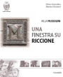 Villa Mussolini: Una finestra su Riccione